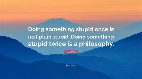 Quote About Doing Something Stupid And Laughing About It