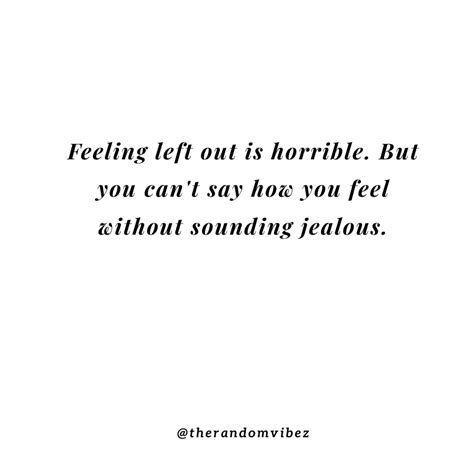 Quotes About Being Left Out