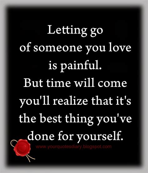 Quotes About Letting Go Of Someone You Love