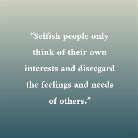 Quotes Selfish Person