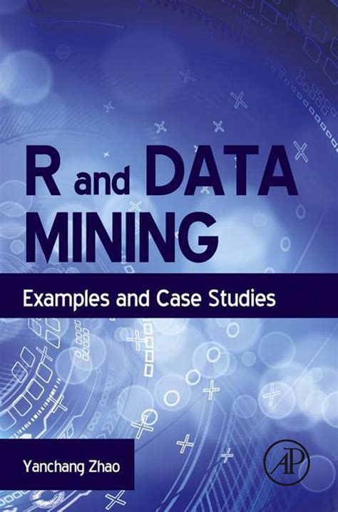 R And Data Mining Examples And Case Studies