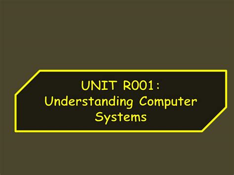 R001 Understanding Computer Systems