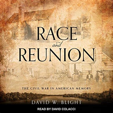 Download Race And Reunion The Civil War In American Memory David W Blight 