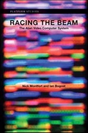 Racing The Beam The Atari Video Computer System P