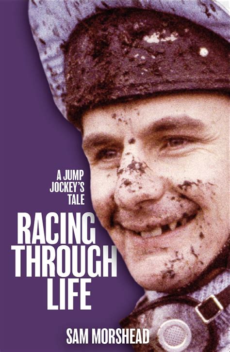 Download Racing Through Life A Jump Jockeys Tale 