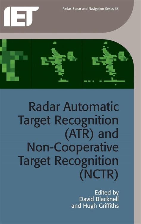 Full Download Radar Automatic Target Recognition Atr And Non Cooperative Target Recognition Nctr Iet Radar Sonar And Navigation 