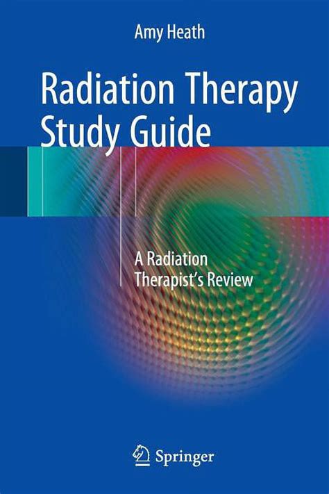 Radiation Therapy Study Guide And Exam Review