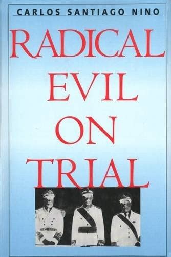 Radical Evil On Trial