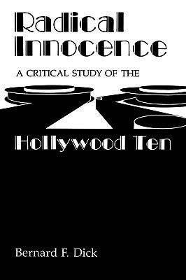 radical innocence a critical study of the hollywoo