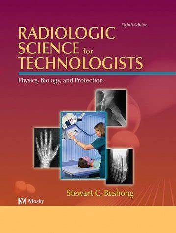 radiologic science for technologists bushong answers