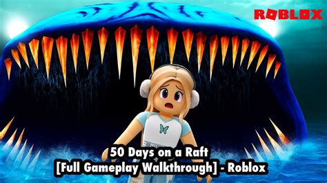 Raft Full Walkthrough