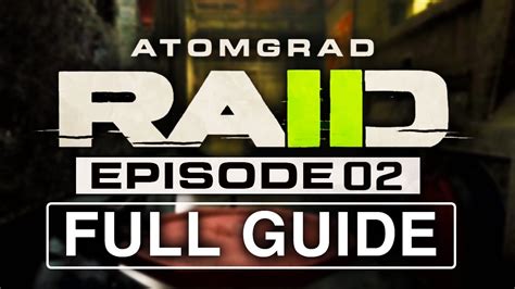 Raid Episode 2 Walkthrough
