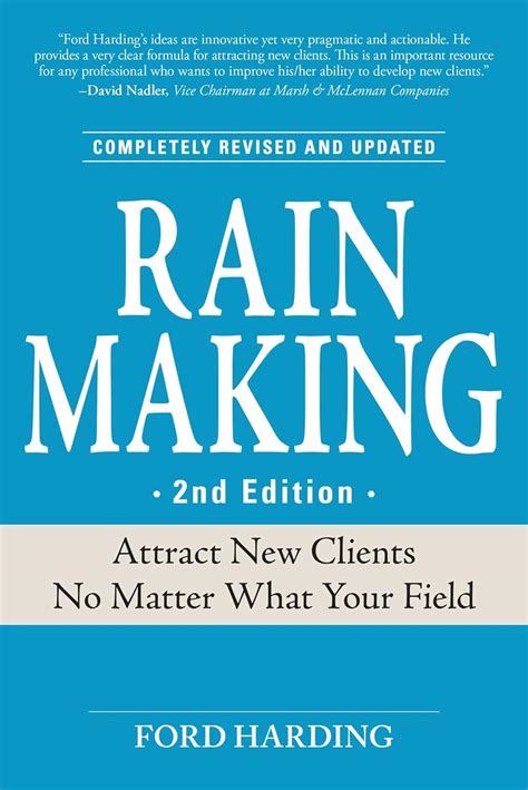 Read Online Rain Making Attract New Clients No Matter What Your Field 