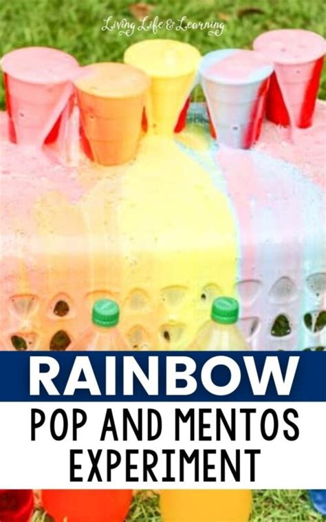 Rainbow Pop And Mentos Experiment Living Life And Soda Pop Science Experiment - Soda Pop Science Experiment