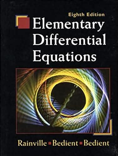 Read Rainville And Bedient Elementary Differential Equations Solutions 