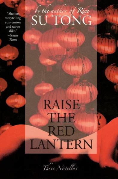 Read Raise The Red Lantern Three Novellas 