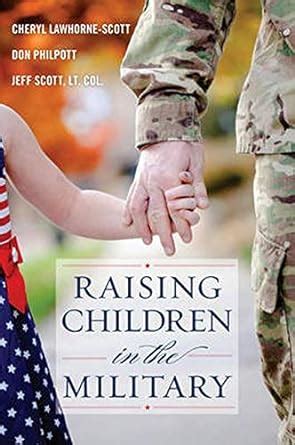 Full Download Raising Children In The Military Military Life 