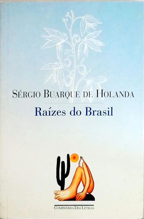 Read Raizes Do Brasil Sergio Buarque De Holanda 