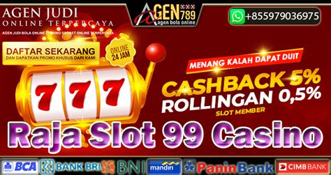 Raja Slot 99 Casino Daftar Raja Slot 999 Rajabet 99 - Rajabet 99