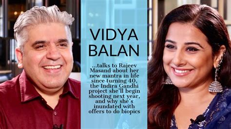 rajeev masand interview vidya balan biography
