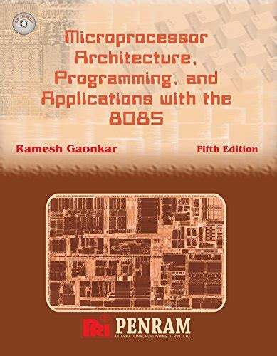 Ramesh Gaonkar Microprocessor Architecture Programming And Applications With The 8085 6 E Filetype