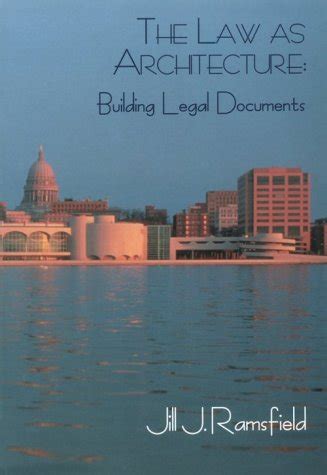 Ramsfields The Law As Architecture American Casebook Series