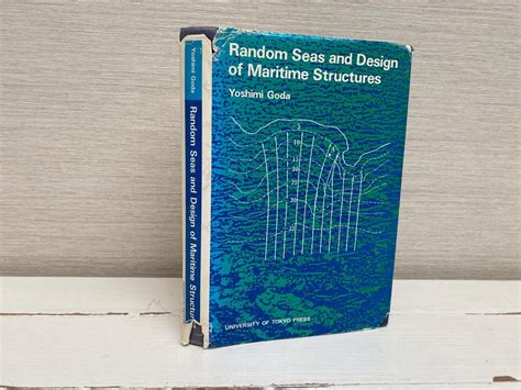 Random Seas And Design Of Maritime Structures