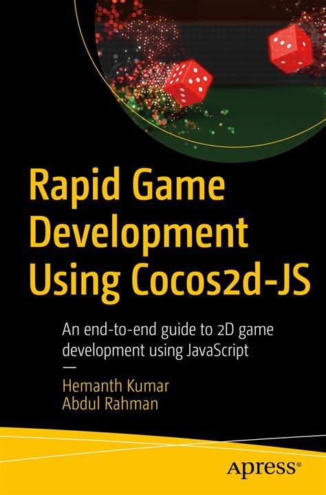 Rapid Game Development Using Cocos2d Js By Hemanthkumar And Abdul Rahman