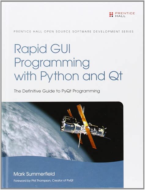 Rapid Gui Programming With Python And Qt The Definitive To Pyqt Programming Prentice Hall Open Source Software Development