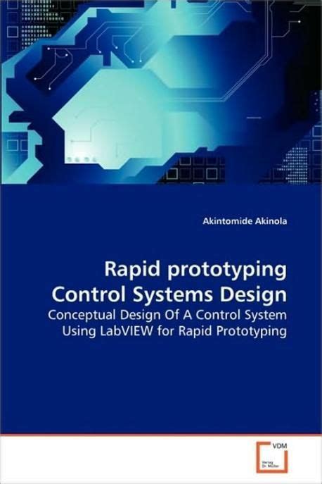 Rapid Prototyping Control Systems Design Conceptual Design Of A Control System Using Labview For Rapid Prototyping