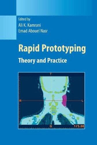 Read Online Rapid Prototyping Theory And Practice Haldom 