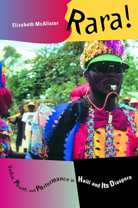 Read Online Rara Vodou Power And Performance In Haiti And Its Diaspora 