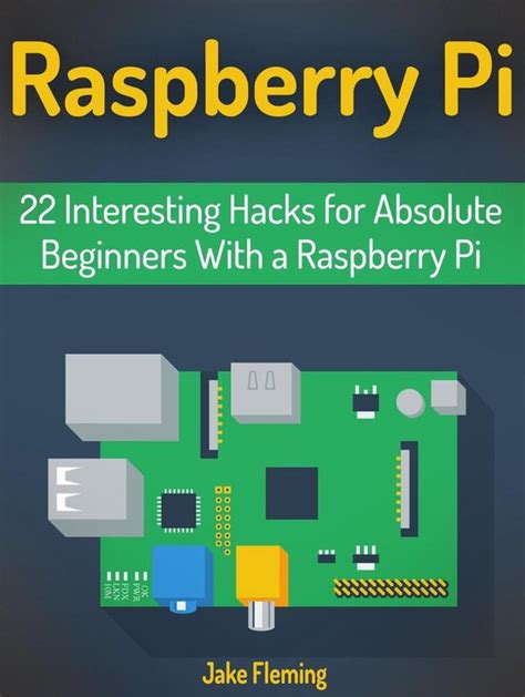 Raspberry Pi 22 Interesting Hacks For Absolute Beginners With A Raspberry Pi Raspberry Pi Raspberry Pi Projects Raspberry Pi Projects