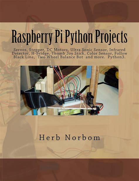 Raspberry Pi Python Projects Pyhton3 Tkinter Ttk Clocktemperature Tactile Ultra Sonic Color Sensor Servo Stepper Dc Motor Infrared Detector Follow Thumb Joy Stick Two Wheel Balance