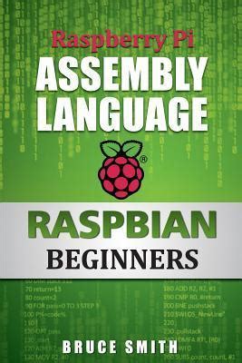 Download Raspberry Assembly Language Raspbian Beginners 