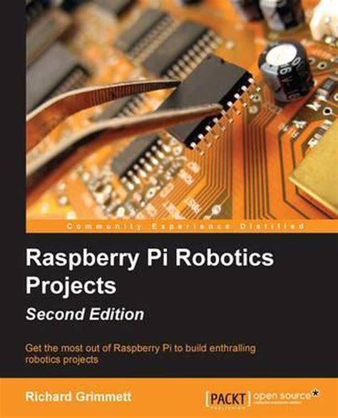 Download Raspberry Pi Robotic Projects Grimmett Richard 