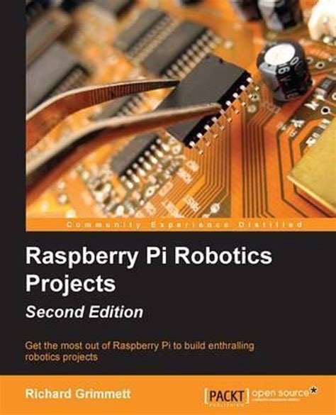 Download Raspberry Pi Robotic Projects Grimmett Richard 