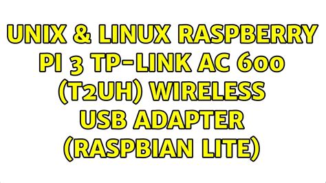 raspbian - TP-Link Archer T2UH - Raspberry Pi Stack Exchange