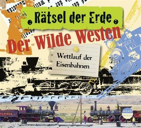 ratsel der erde der wilde westen wettlauf der eis