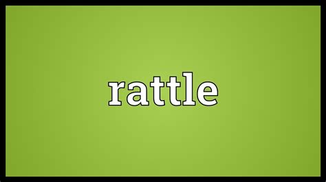 rattle around中文_rattle around是什么意思