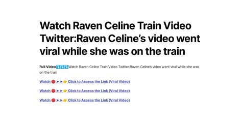 Raven celine train video twitter