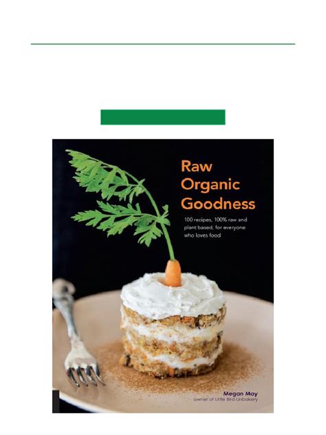 Raw Organic Goodness