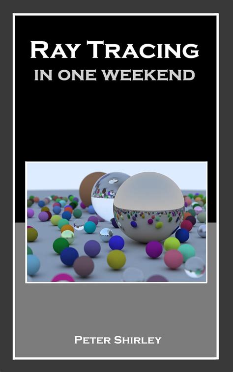 Read Ray Tracing In One Weekend Ray Tracing Minibooks Book 1 