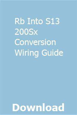 rb into s13 200sx conversion wiring guide