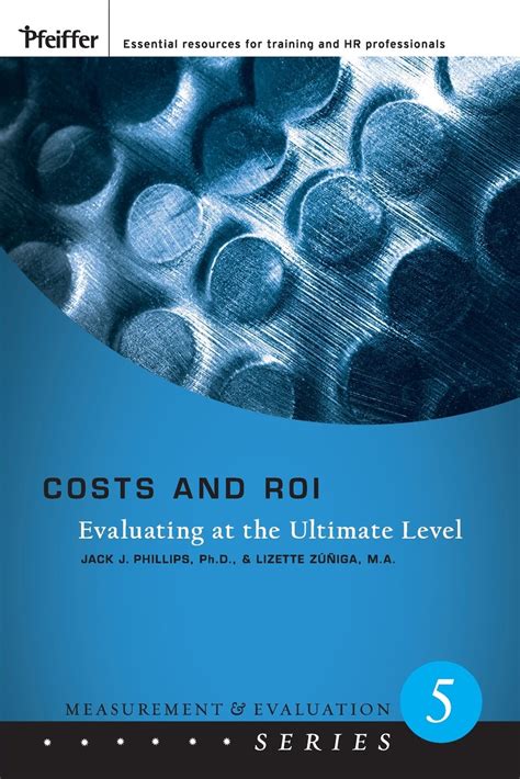 Re Evaluating Evaluation Jack Phillips And Roi Part 2
