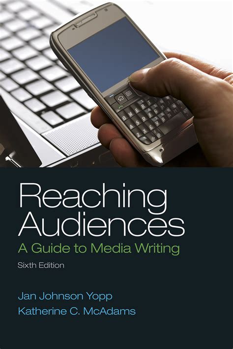 Reaching Audiences A Guide To Media Writing