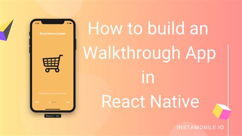 React Native App Walkthrough
