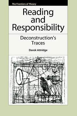 reading and responsibility deconstruction s traces