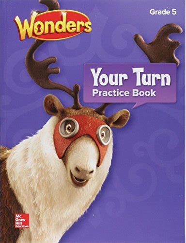 Reading Wonders Grade 5 Your Turn Practice Book Wonders 5th Grade Reading Book - Wonders 5th Grade Reading Book