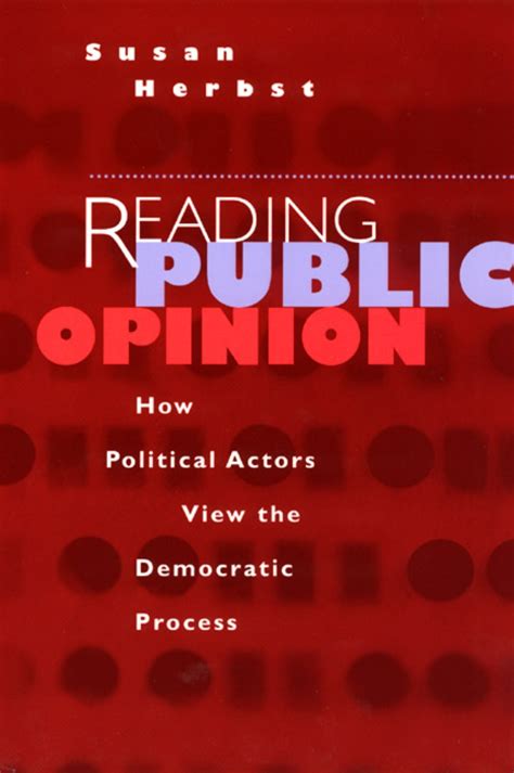 Download Reading Public Opinion How Political Actors View The Democratic Process Studies In Communication Media And Public Opinion 